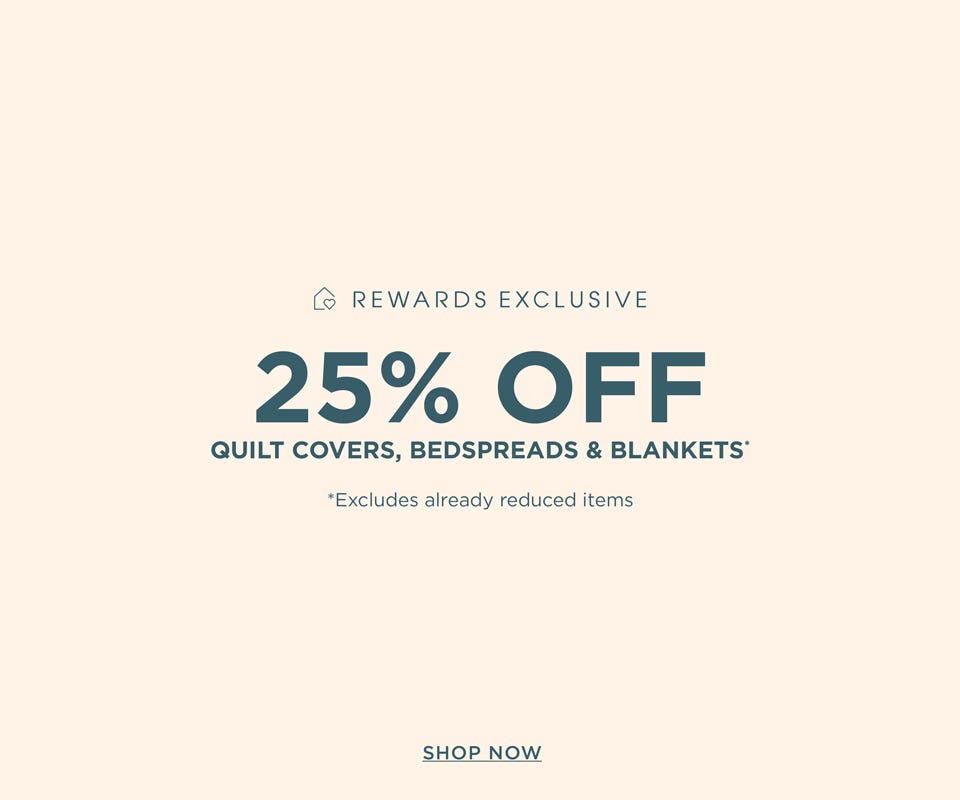 25% Off Quilt Covers, Blankets & Coverlets