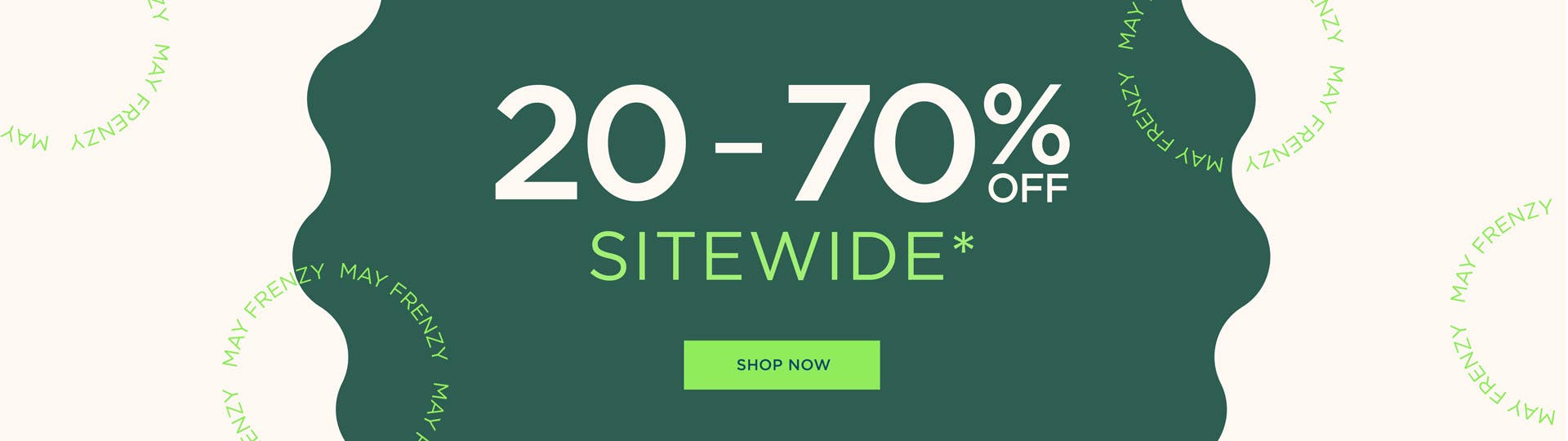 20 - 70% Off Sitewide