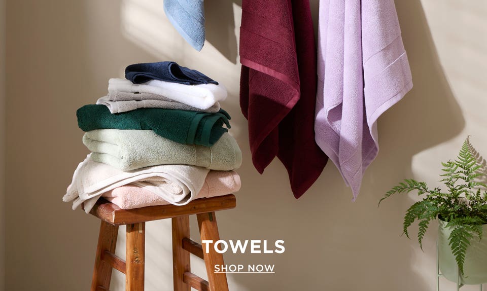 Towels - Shop Now
