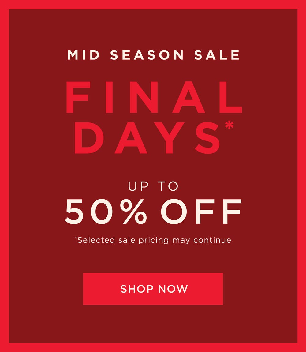 Mid Season Sale - Shop Now Mid Season Sale - Shop Now